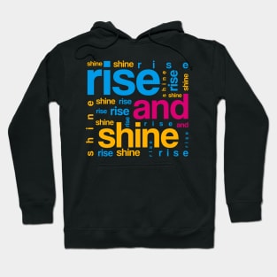 Rise and Shine Hoodie